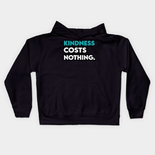 Kindness coats nothing Kids Hoodie